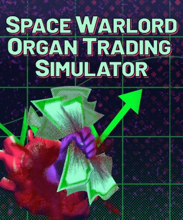 Image of Space Warlord Organ Trading Simulator