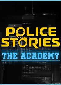 Profile picture of Police Stories: The Academy