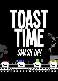 Profile picture of Toast Time: Smash Up!