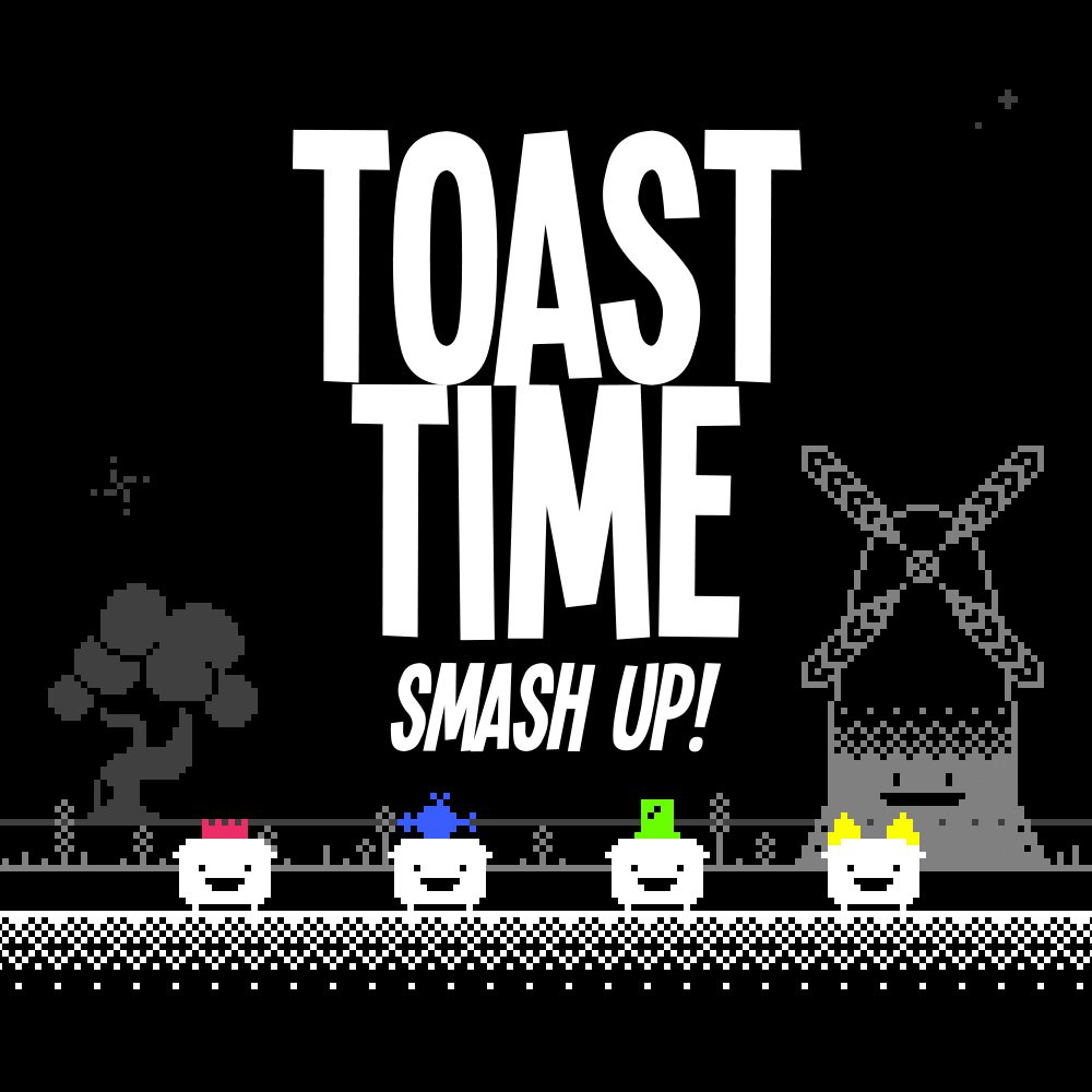 Image of Toast Time: Smash Up!