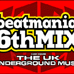 Image of beatmania 6thMIX -THE UK UNDERGROUND MUSIC-