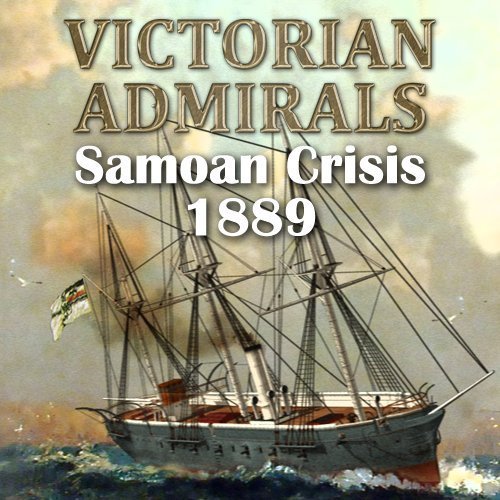 Image of Victorian Admirals: Samoan Crisis 1889