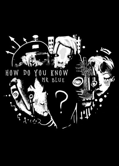 Profile picture of How Do You Know Mr. Blue?