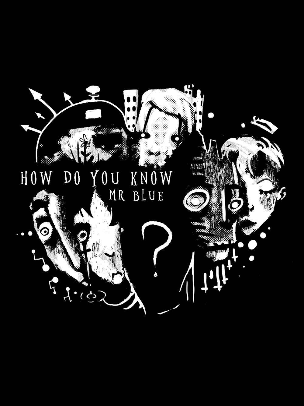 Image of How Do You Know Mr. Blue?