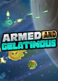 Profile picture of Armed and Gelatinous