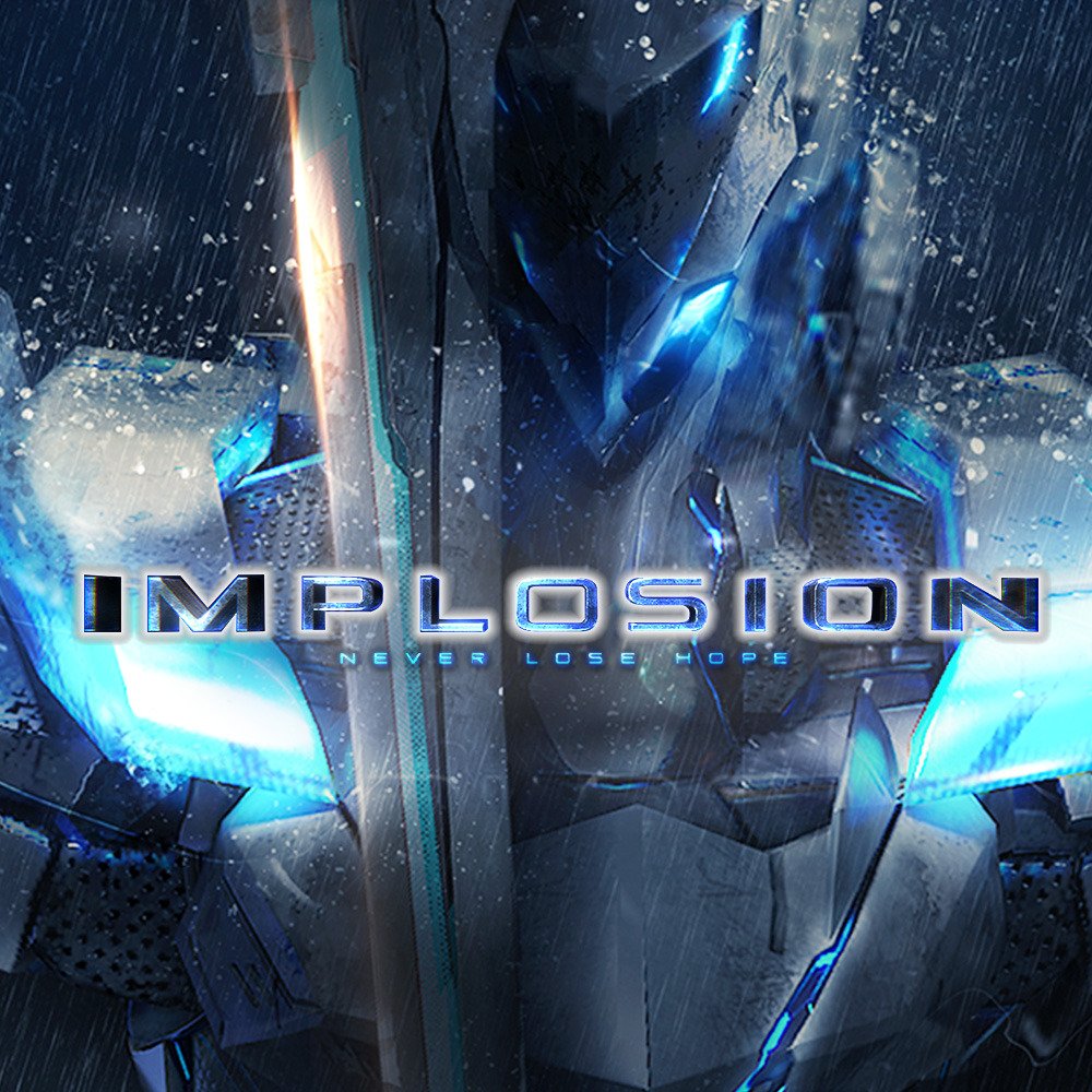 Image of Implosion - Never Lose Hope