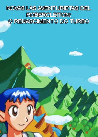 Profile picture of Novas Las Aventurietas del Robercleiton o Renascimento do TURBO Profile picture of Novas Las Aventurietas del Robercleiton o Renascimento do TURBO