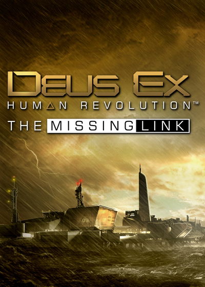 Profile picture of Deus Ex: Human Revolution - The Missing Link Profile picture of Deus Ex: Human Revolution - The Missing Link