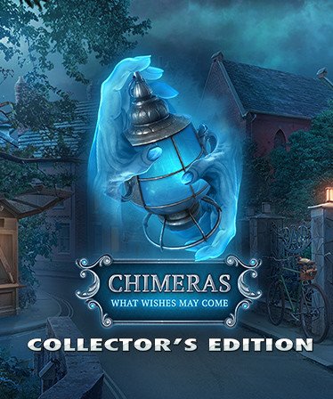 Image of Chimeras: What Wishes May Come Collector's Edition