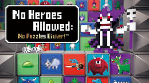 Image of No Heroes Allowed: No Puzzles Either!