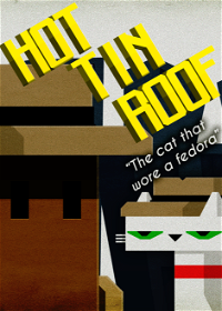 Profile picture of Hot Tin Roof: The Cat That Wore a Fedora