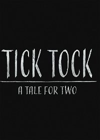 Profile picture of Tick Tock: A Tale for Two