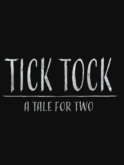 Image of Tick Tock: A Tale for Two