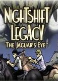 Profile picture of Nightshift Legacy: The Jaguar's Eye