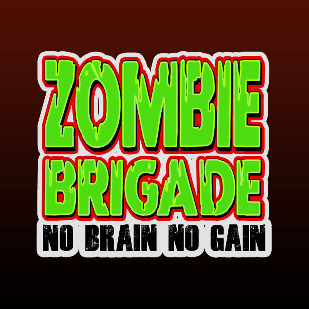 Image of Zombie Brigade: No Brain No Gain