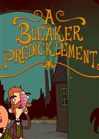 Profile picture of Adventures of Bertram Fiddle: Episode 2: A Bleaker Predicklement