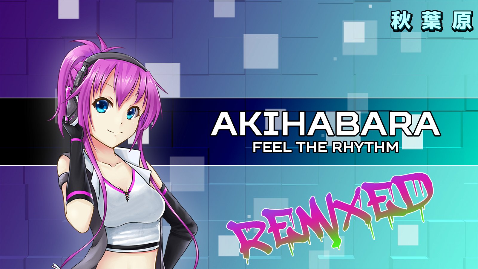 Image of Akihabara - Feel the Rhythm Remixed