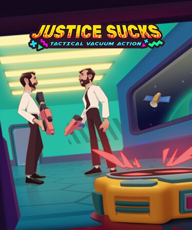 Image of JUSTICE SUCKS: Tactical Vacuum Action