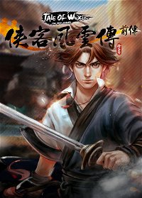 Profile picture of Tale of Wuxia :The Pre-Sequel