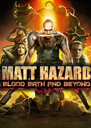Profile picture of Matt Hazard: Blood Bath and Beyond Profile picture of Matt Hazard: Blood Bath and Beyond