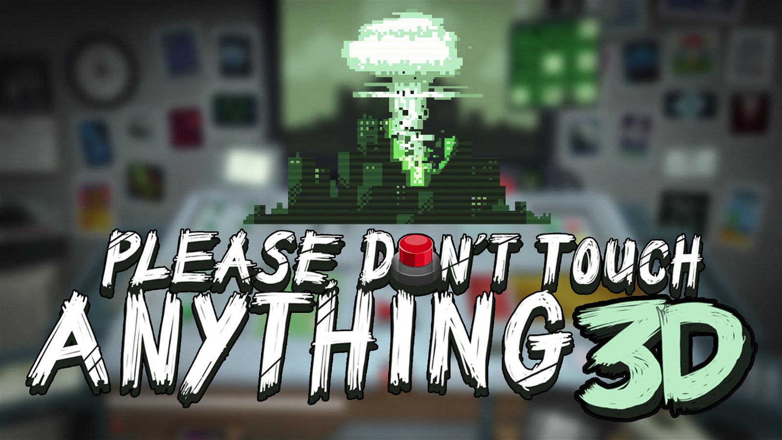 Image of Please, Don't Touch Anything 3D