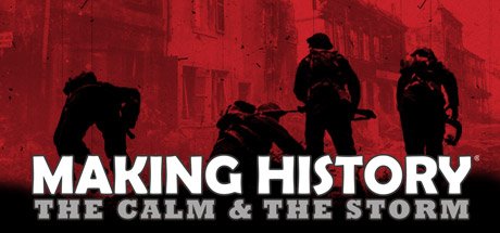 Image of Making History: The Calm & The Storm