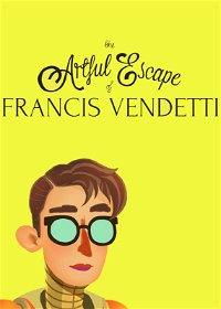 Profile picture of The Artful Escape of Francis Vendetti