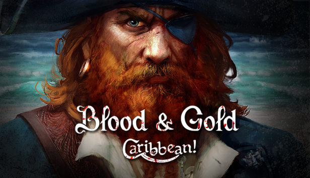Image of Blood & Gold: Caribbean!