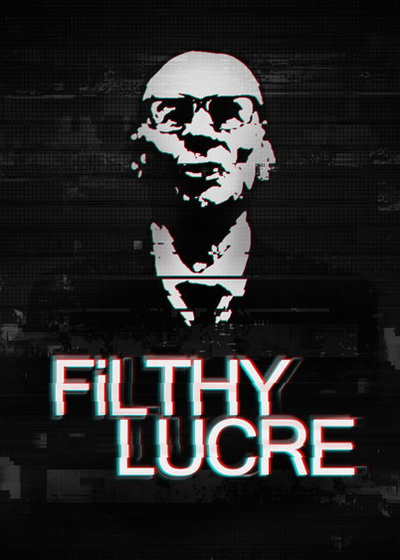 Profile picture of Filthy Lucre Profile picture of Filthy Lucre